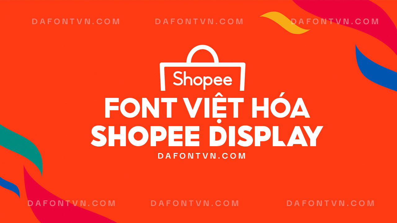 Font Shopee Display Việt hóa (6 font) mới nhất